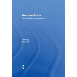 American Sports: An Anthropological Approach