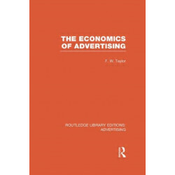 The Economics of Advertising (RLE Advertising)