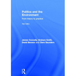 Politics and the Environment: From Theory to Practice