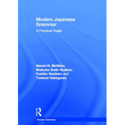 Modern Japanese Grammar: A Practical Guide