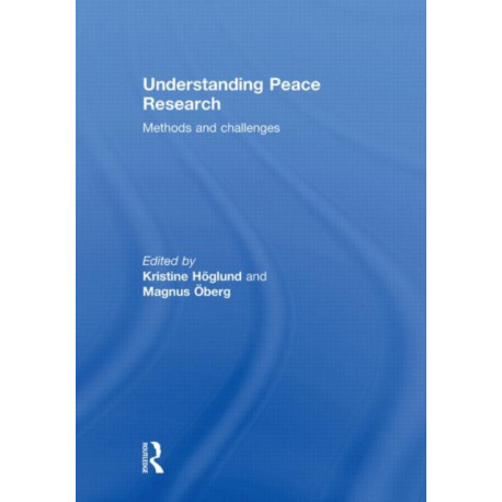 Understanding Peace Research: Methods and Challenges