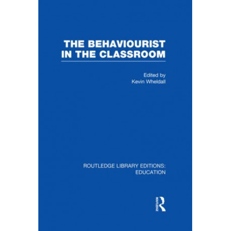 The Behaviourist in the Classroom