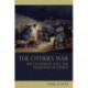 The Other's War: Recognition and the Violence of Ethics