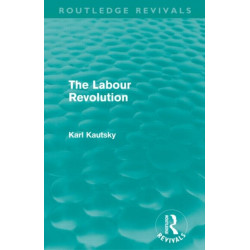 The Labour Revolution (Routledge Revivals)