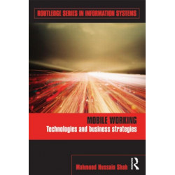 Mobile Working: Technologies and Business Strategies