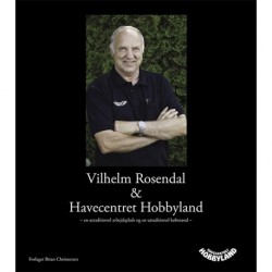 Vilhelm Rosendal & Havecentret Hobbyland