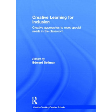 Creative Learning for Inclusion: Creative approaches to meet special needs in the classroom