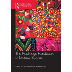 The Routledge Handbook of Literacy Studies