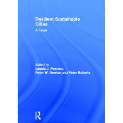 Resilient Sustainable Cities: A Future