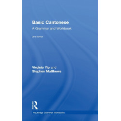 Basic Cantonese: A Grammar and Workbook