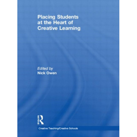 Placing Students at the Heart of Creative Learning