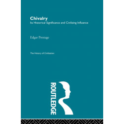 Chivalry: Its Historical Significance and Civilizing Influence
