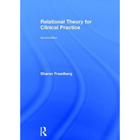 Relational Theory for Clinical Practice