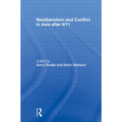 Neoliberalism and Conflict In Asia After 9/11