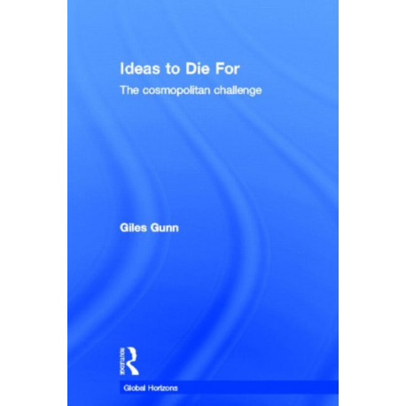 Ideas to Die For: The Cosmopolitan Challenge