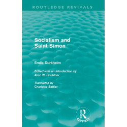 Socialism and Saint-Simon (Routledge Revivals)