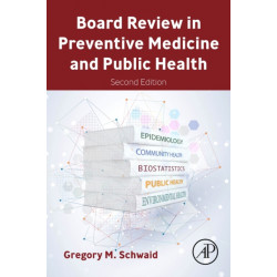 Board Review in Preventive Medicine and Public Health