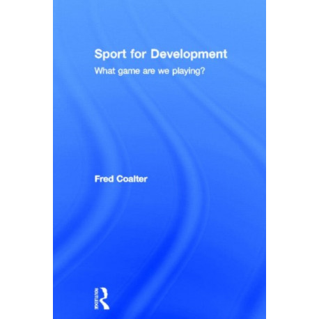 Sport for Development: What game are we playing?