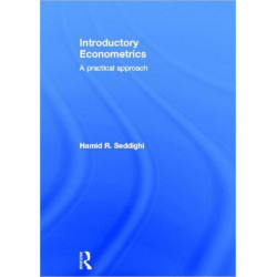 Introductory Econometrics: A Practical Approach