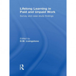 Lifelong Learning in Paid and Unpaid Work: Survey and Case Study Findings