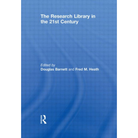 The Research Library in the 21st Century