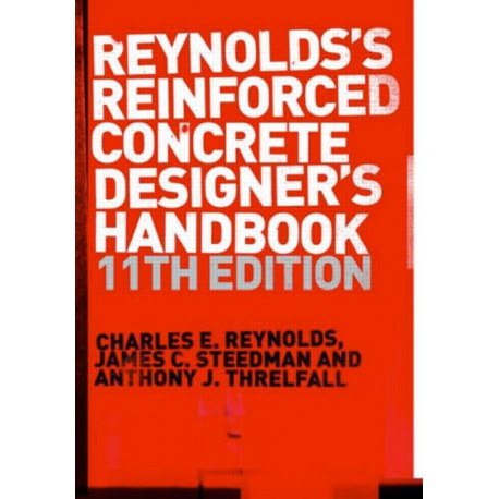 Reinforced Concrete Designer's Handbook
