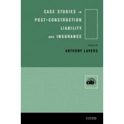 Case Studies in Post Construction Liability and Insurance