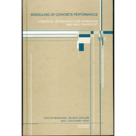 Modelling of Concrete Performance: Hydration, Microstructure and Mass Transport