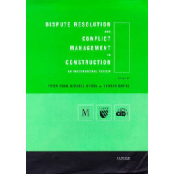 Dispute Resolution and Conflict Management in Construction: An International Perspective