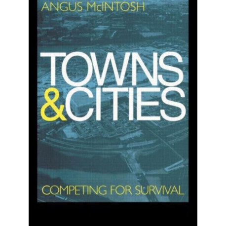 Towns and Cities: Competing for survival