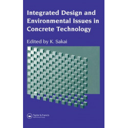 Integrated Design and Environmental Issues in Concrete Technology