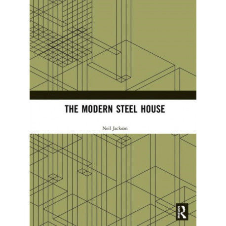 The Modern Steel House