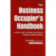 The Business Occupier's Handbook: A Practical guide to acquiring, occupying and disposing of business premises