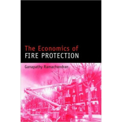 The Economics of Fire Protection