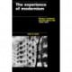 The Experience of Modernism: Modern Architects and the Future City, 1928-53