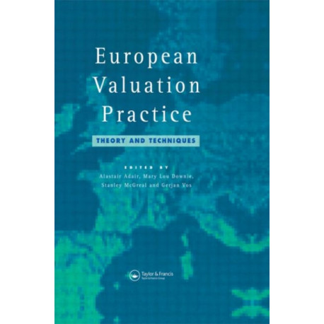 European Valuation Practice: Theory and Techniques