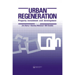 Urban Regeneration: Property Investment and Development