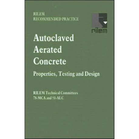 Autoclaved Aerated Concrete - Properties, Testing and Design