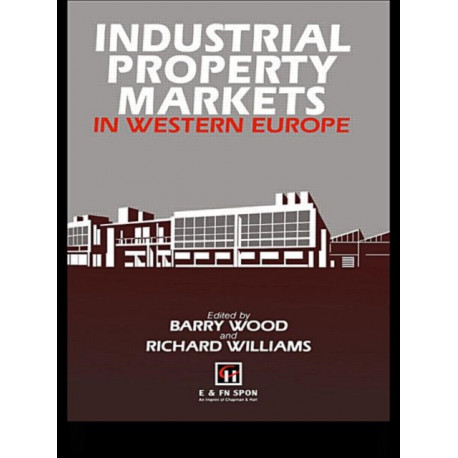 Industrial Property Markets in Western Europe