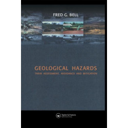 Geological Hazards: Their Assessment, Avoidance and Mitigation