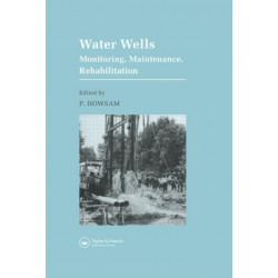 Water Wells - Monitoring, Maintenance, Rehabilitation: Proceedings of the International Groundwater Engineering Conference, Cranfield Institute of Technology, UK