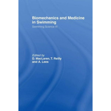 Biomechanics and Medicine in Swimming V1