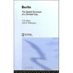 Berlin: The Spatial Structure of a Divided City