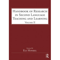 Handbook of Research in Second Language Teaching and Learning: Volume 2