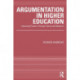 Argumentation in Higher Education: Improving Practice Through Theory and Research