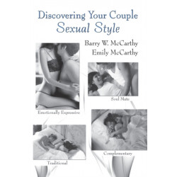 Discovering Your Couple Sexual Style: Sharing Desire, Pleasure, and Satisfaction