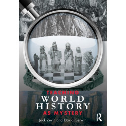 Teaching World History as Mystery