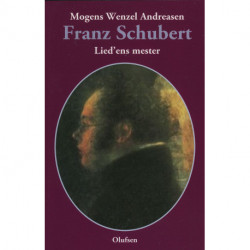 Franz Schubert: Lied'ens Mester