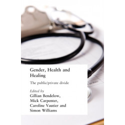 Gender, Health and Healing: The Public/Private Divide