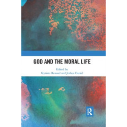 God and the Moral Life